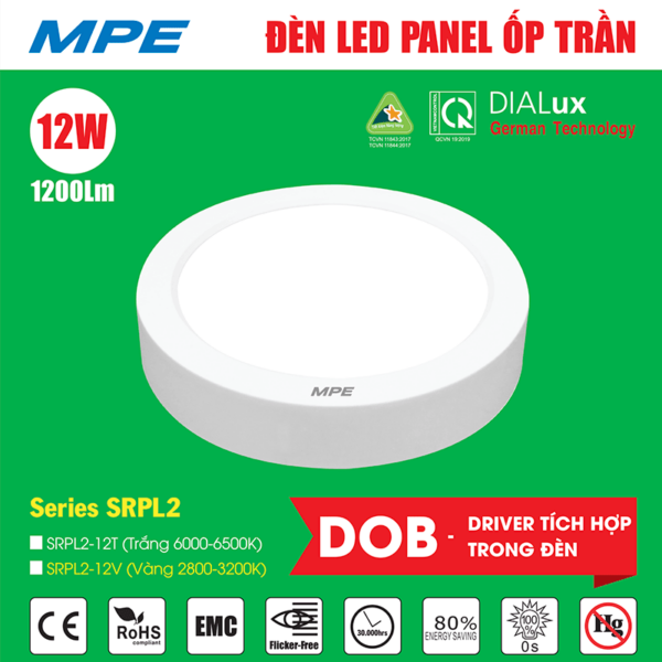 Led Panel tròn ốp nổi 12W MPE SRPL2-12T/V driver tích hợp 3 Thông số led panel tròn ốp nổi 12W MPE SRPL2
