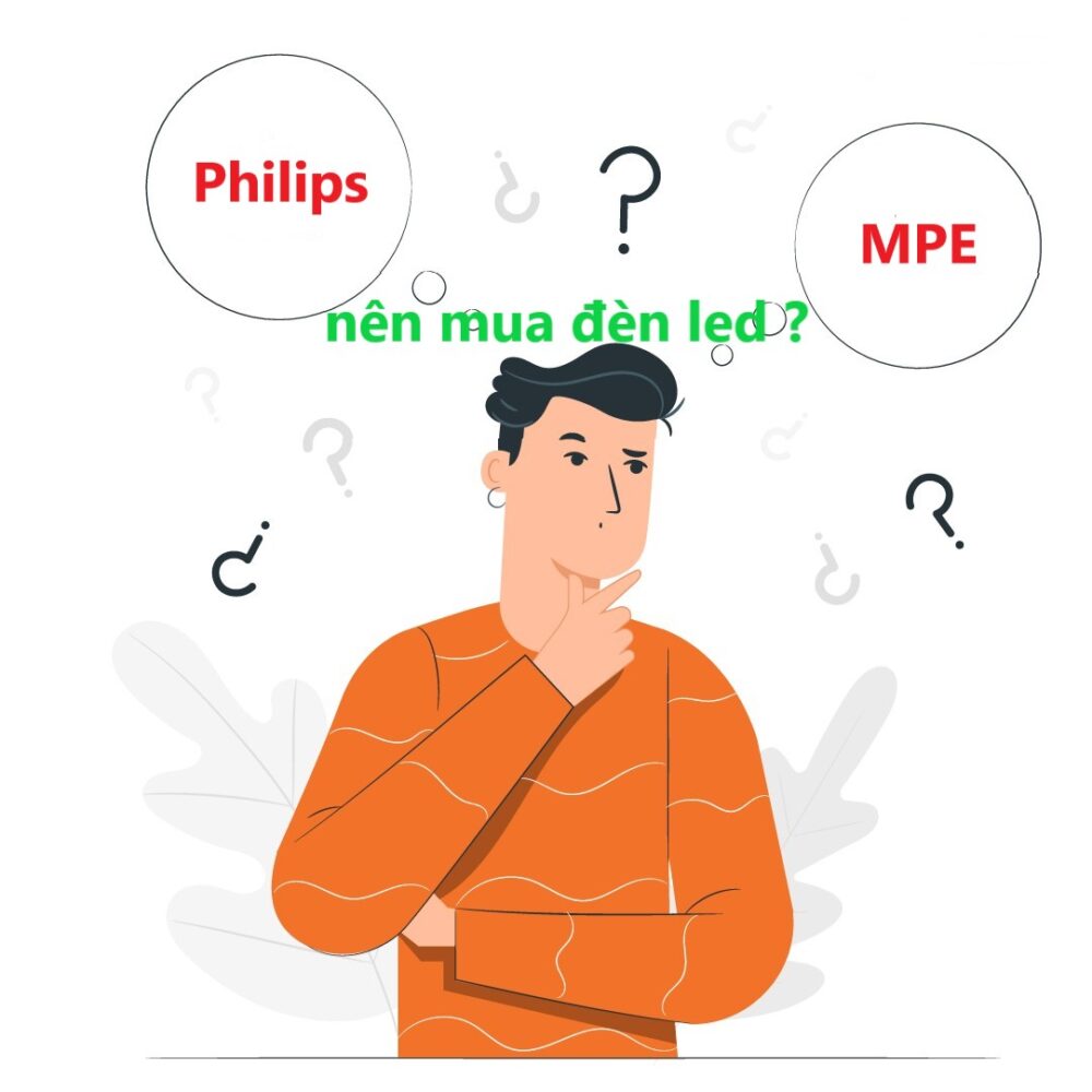 Đèn LED MPE hướng đến đối tượng nào? 4 nen su dung den led philips hay mpe